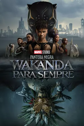 Pantera Negra - Wakanda Para Sempre Torrent