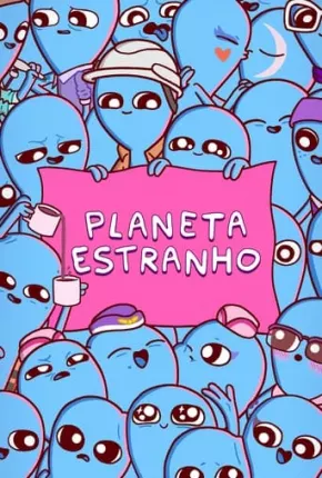 Planeta Estranho - 1ª Temporada Torrent