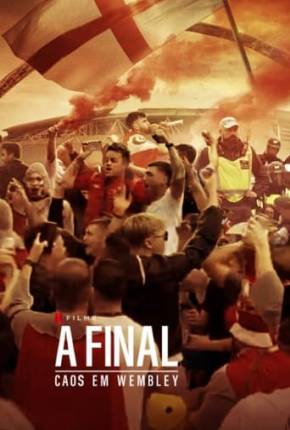 A Final - Caos em Wembley Torrent