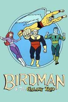 Homem-Pássaro e o Galaxy Trio / Birdman Torrent