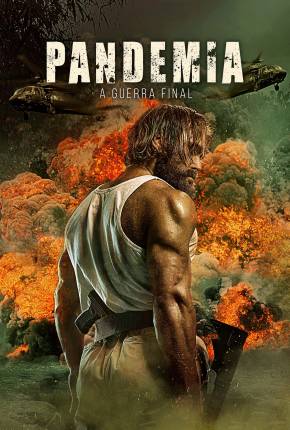 Pandemia - A Guerra Final - Last Man Down Torrent