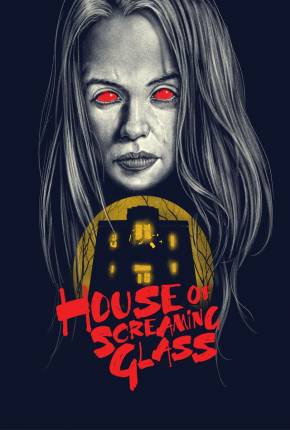 House of Screaming Glass - Legendado e Dublado Torrent