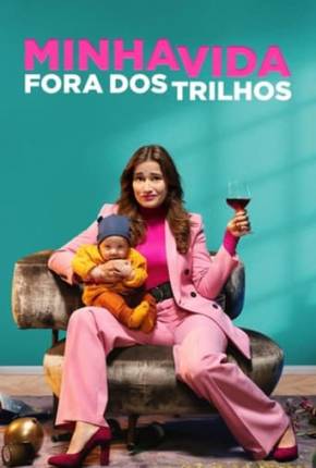 Minha Vida Fora dos Trilhos Torrent